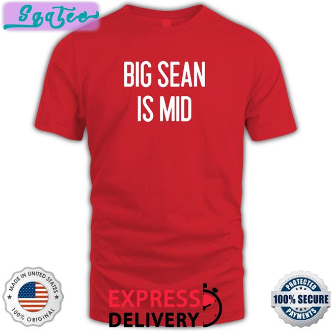 Barstool Sports Big Sean Is Mid Edition Limited Hoodie Barstoolsports