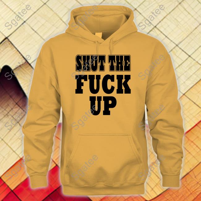 Shut The Fuck Up Shirts Mkgoblue