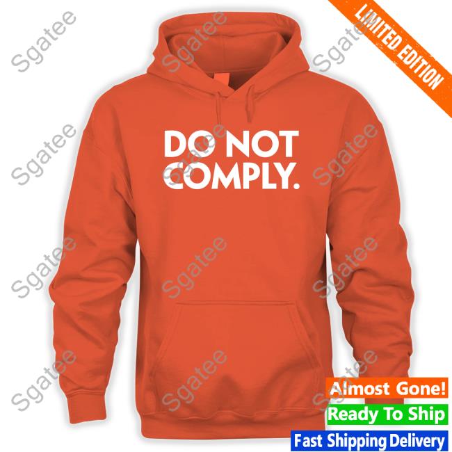 Official Do Not Comply Long Sleeve Tee Shirt