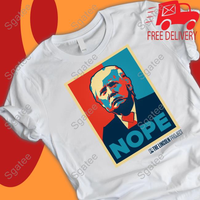 Official The Lincoln Project Merch Nope Trump Tee Shirt