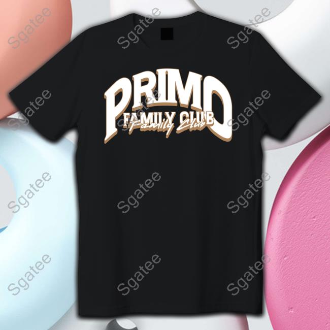 Primo Family Club Limited Edition T-Shirt