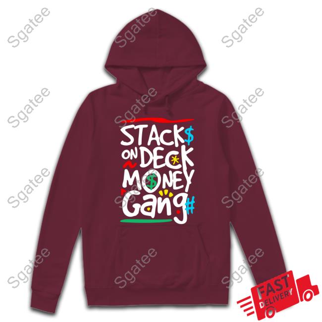 Stack On Deck Money Gang Shirt