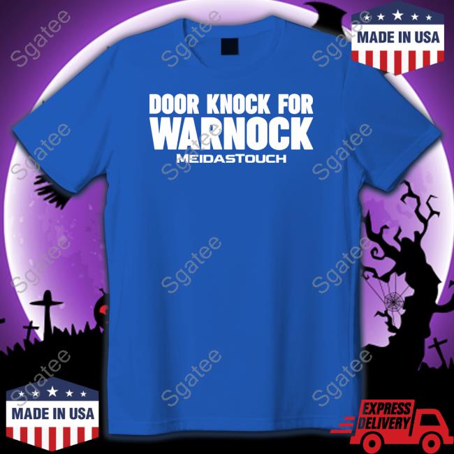 Door Knock For Warnock Shirt