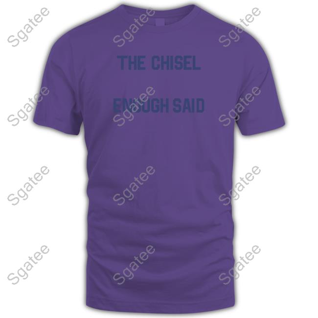 Brass City Merch The Chisel Enough Said Hoodie