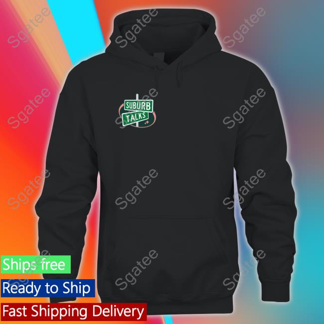 Suburb Talks Merch Logo Hooded Sweatshirt Suburbtalks