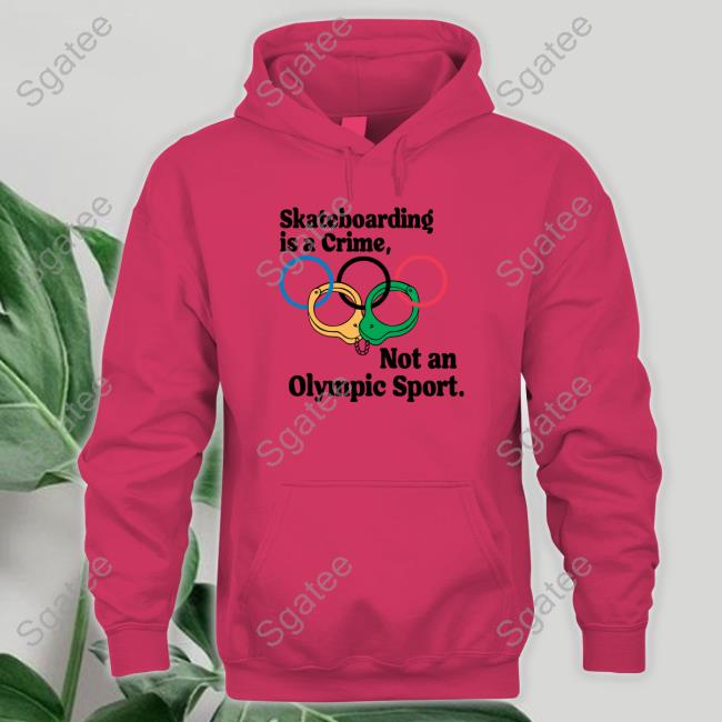 Official Skateboarding Is A Crime Not An Olympic Sport Tee White