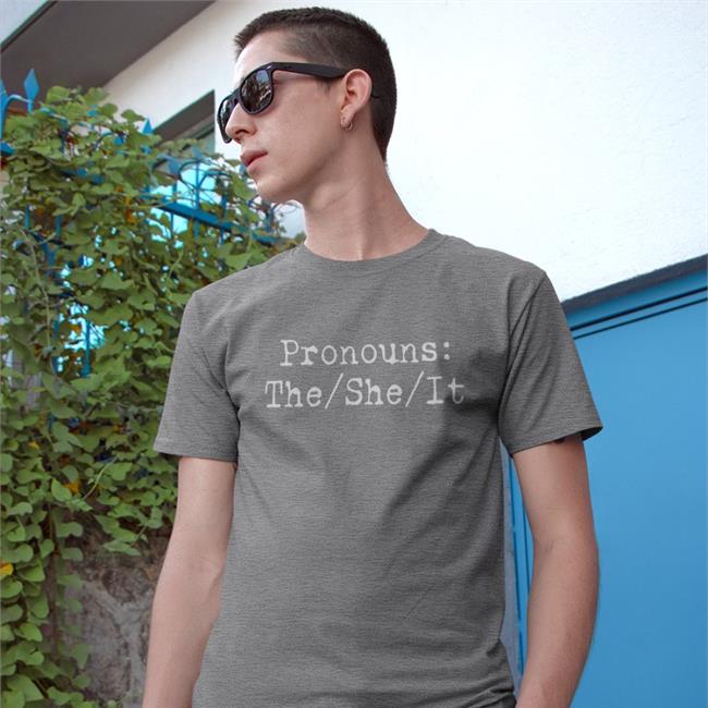 Chad Prather Pronouns The She It Shirts Prathertees