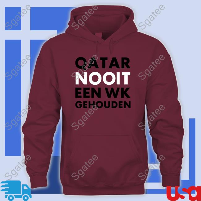 Official Hét Wk 2022 Qatar Nooit Een Wk Gehouden Shirt Long Sleeve