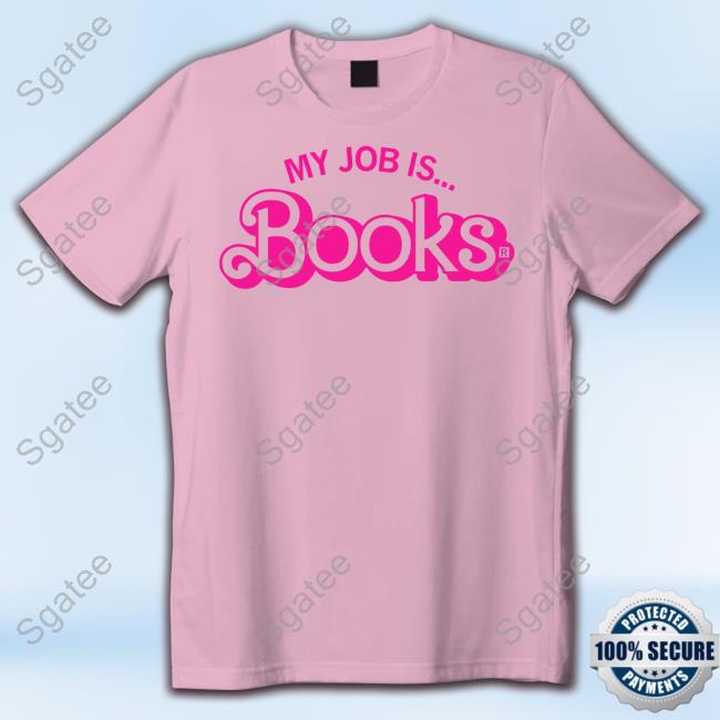 Official Raygun Merch My Job Is Books Shirt Kaitlyn Schiess