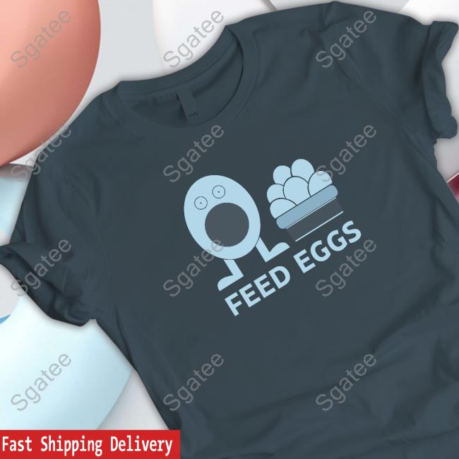Official Bozo did the dub Feed Eggs Shirt