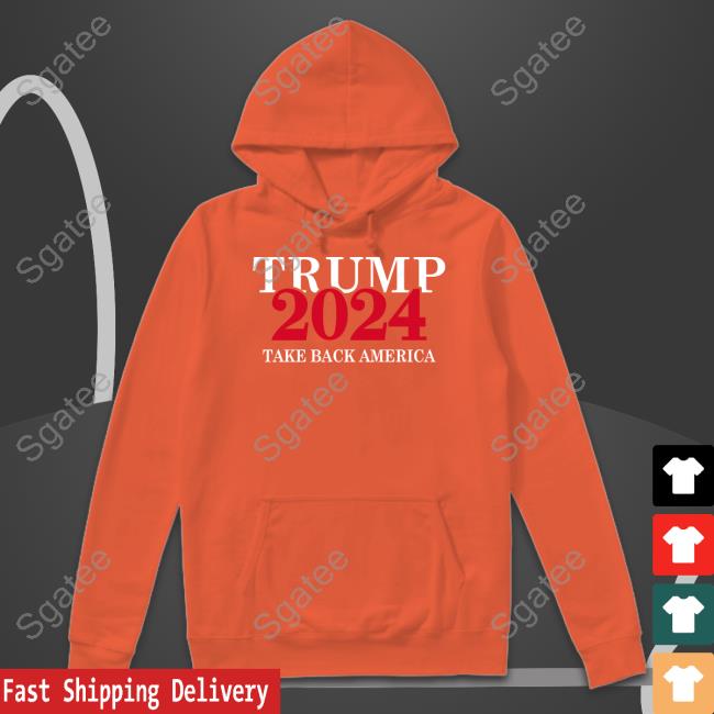Trump 2024 Take Back America Shirts
