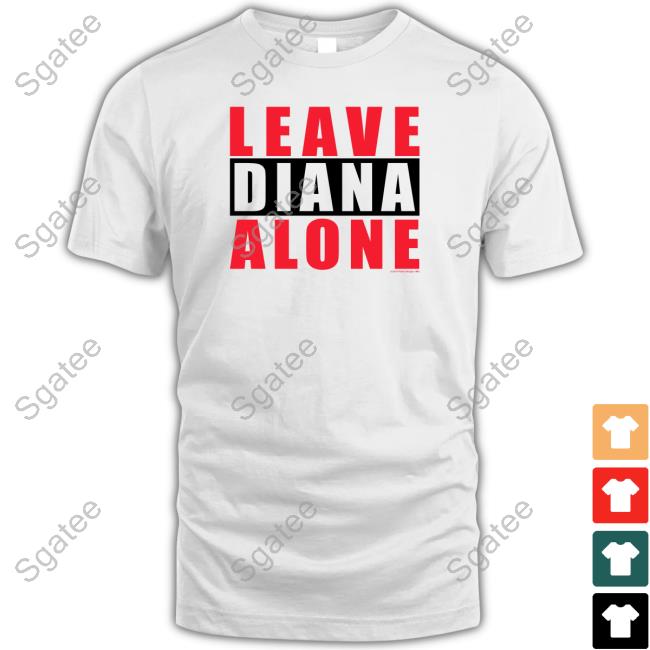 Leave Diana Alone Long Sleeve