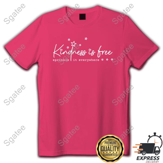 Kindness Is Free Sprinkle It Everywhere Crewneck Sweatshirt