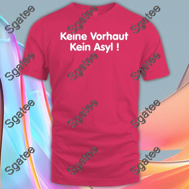 Peter Bern Keine Vorhaut Kein Asyl Shirts Blakes Wort