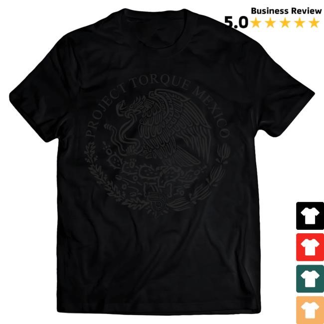Official Freddylsx Project Torque Black On Black Mexico Attractive Shirt Fernando Martinez