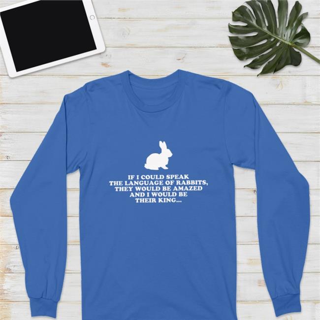 If I Could Speak The Language Of Rabbits Shirt Dust Origami Buny