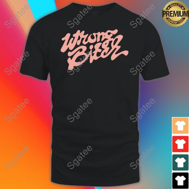 Wrong Bitch Tee Shirt Auntie Imanijynee