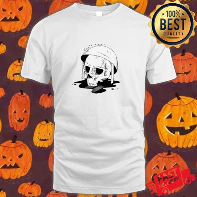 Official Skull Don’t Ever Sweatshirts