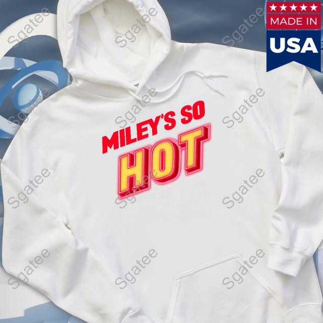 Miley's So Hot Fletcher News Miley Cyrus