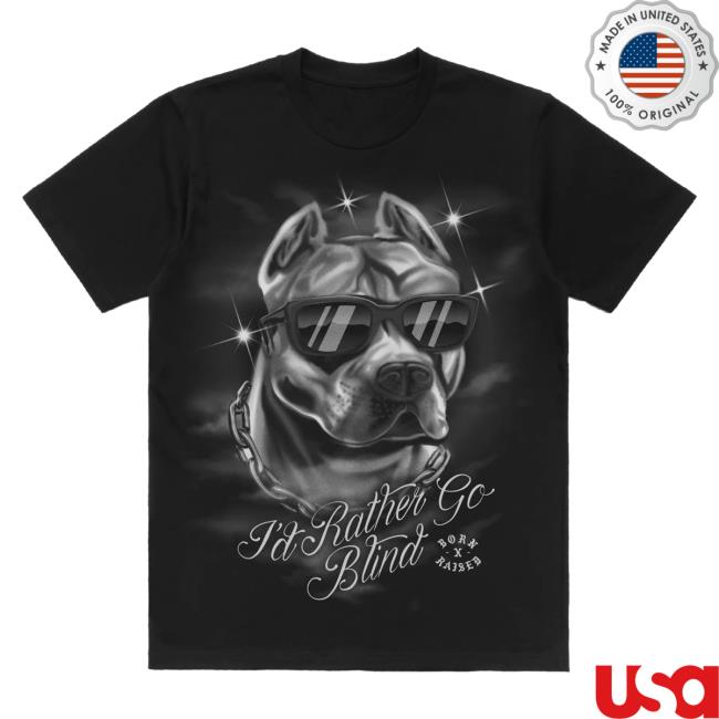 Official Born X Raised Store Shop Born X Raised I'd Rather Go Blind Shirt: Black BornxRaised