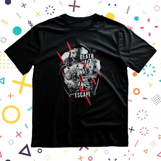 Official Dead By Daylight Merch Store Dead By Daylight Death is Not an Escape Shirts