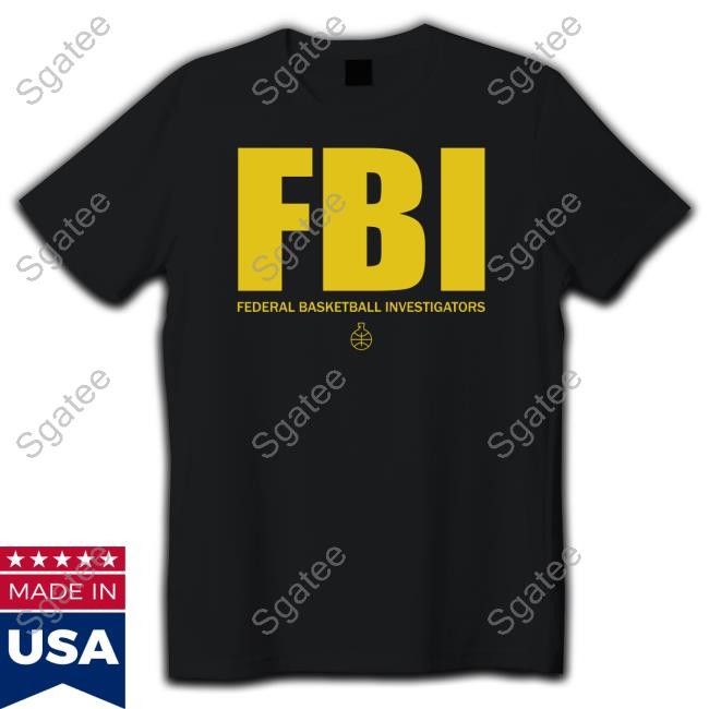 In The Lab Shop The FBI Federal Basketball Investigators Shirts #1 Ranked Snitch Ref