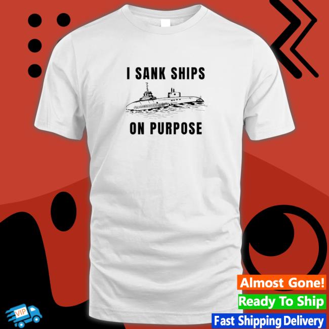 Official I sank ships on purpose Sweatshirt