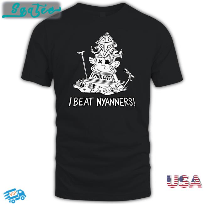 I Beat Nyanners Tee Shirt Nyanners Merch Vshojo