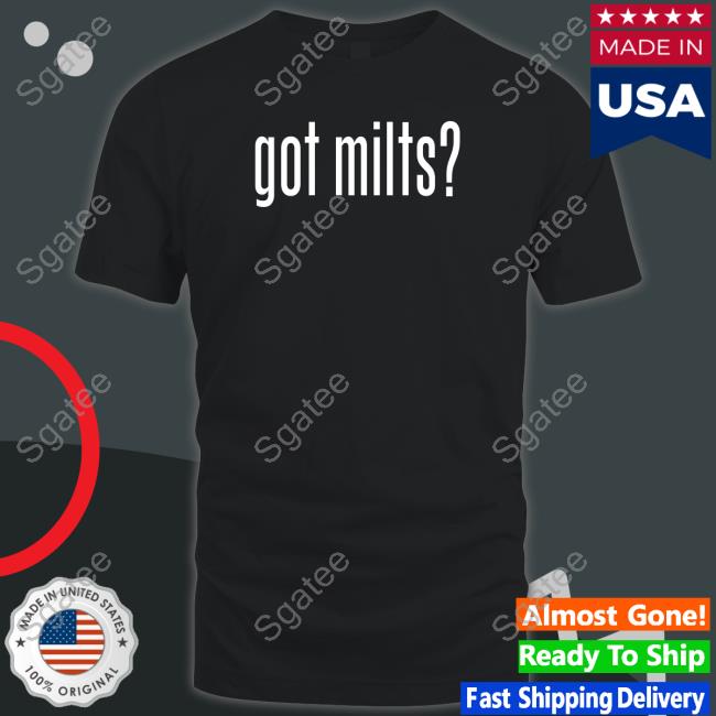 Got Milts Tee