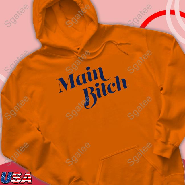 Main Bitch Sweatshirt