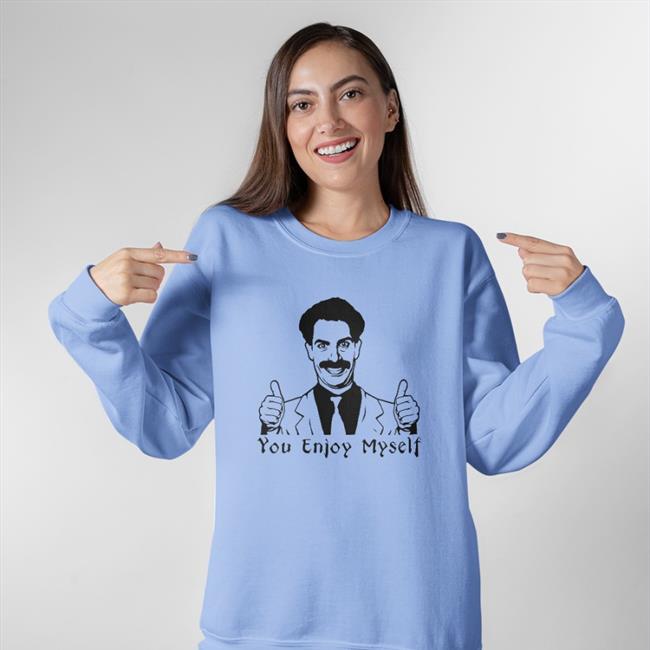Borat You Enjoy Myself Tee Scott Marksz