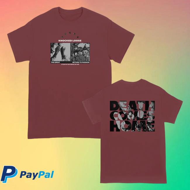 Official Knocked Loose Merch Store Knocked Loose Death Comes Home Popover Shirt