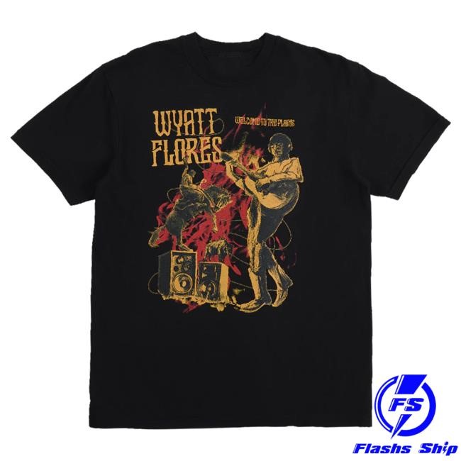 Official Wyatt Flores Merch Store Shop Wyatt Flores Welcome To The Plains Black T-Shirts