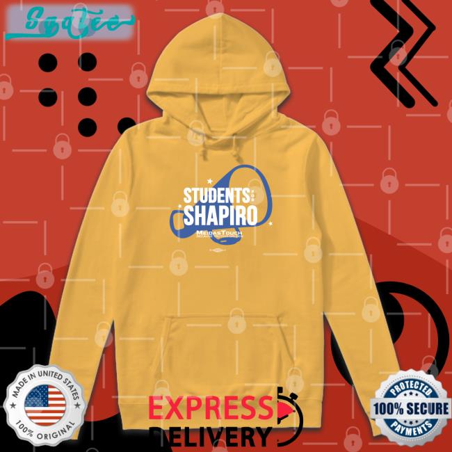 Meidastouch Merch Students For Shapiro Hoodie In Pennsylvania Meidastouch Merch Students For Shapiro Tee Shirt