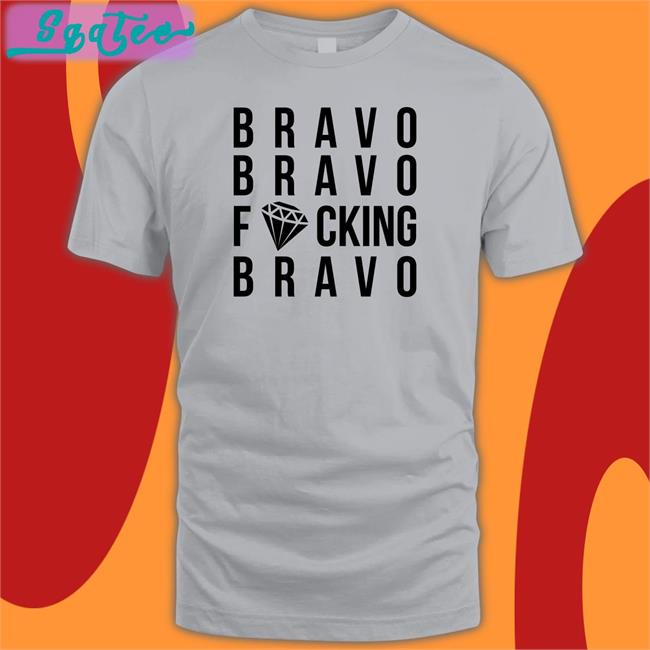 Bravocon Merch Bravocon2022 Bravo Bravo FCking Bravo Tee Shirt