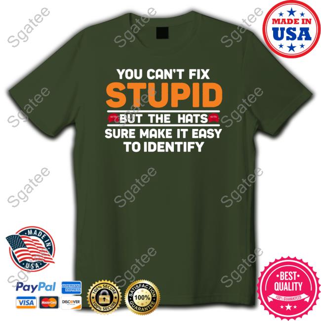 Emywinst You Can't Fix Stupid But The Hats Sweatshirt