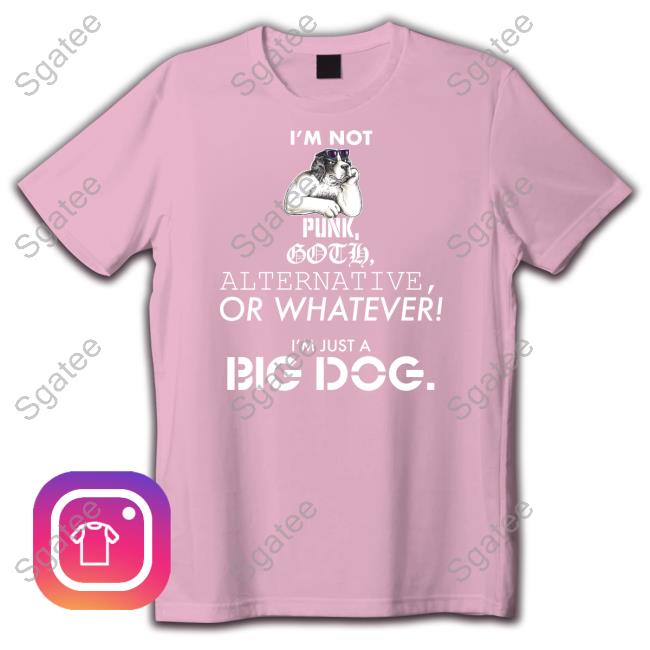 Just A Big Dog Tee