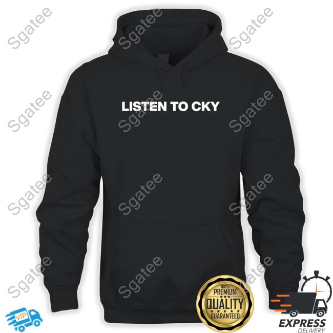 Cky Store Listen To Cky T-Shirt