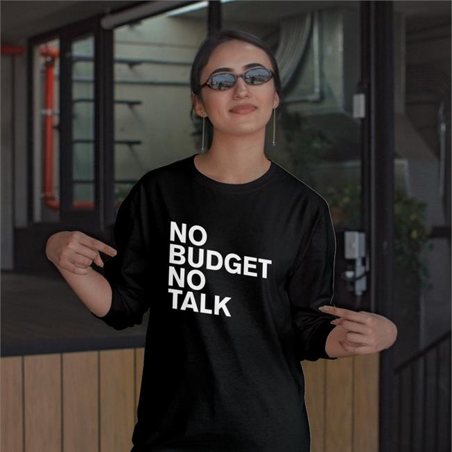 The Incumbent Agency No Budget No Talk Tee Shirt