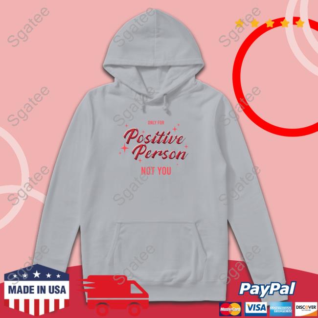 Winmetawin Velencebkk ESC EighTeen Only For Positive Person Not You Shirt