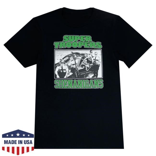Official Hello Merch Broken Lizard Super Troopr Shenanigans Tshirt HelloMerch