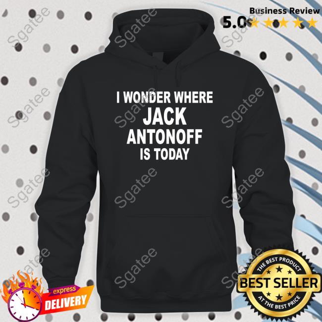 I Wonder Where Jack Antonoff Is Today Hoodie