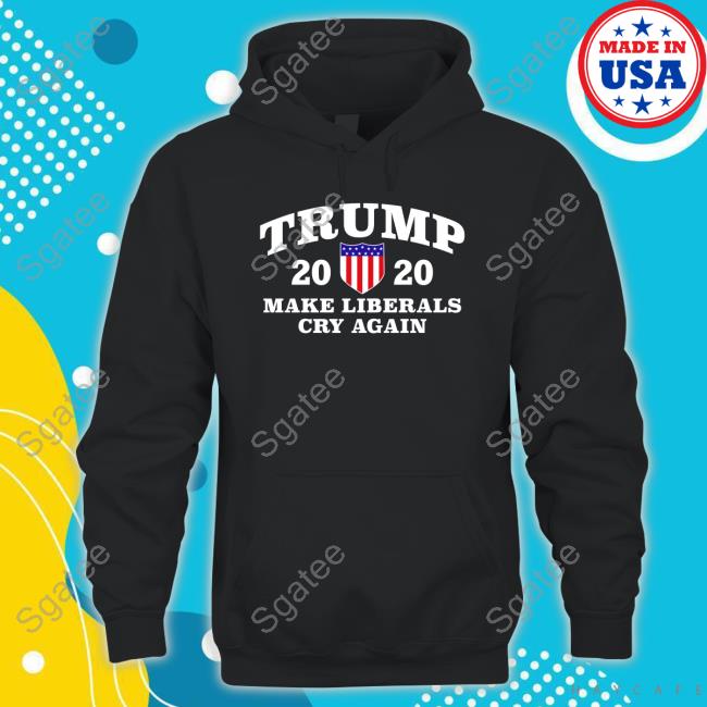 Official The Good Liars Trump 2020 Make Liberals Cry Again T Shirt