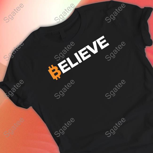 Bitcoin Believe Shirt Adrian Zduńczyk Cmt Crypto Birb