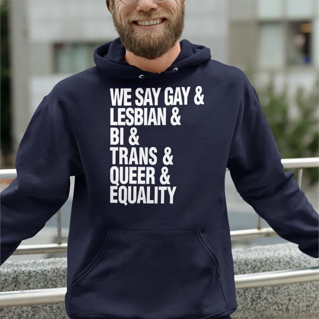 Seattle Storm Force4change We Say Gay & Lesbian & Bi & Trans & Queer & Aquality Shirt Sue Bird