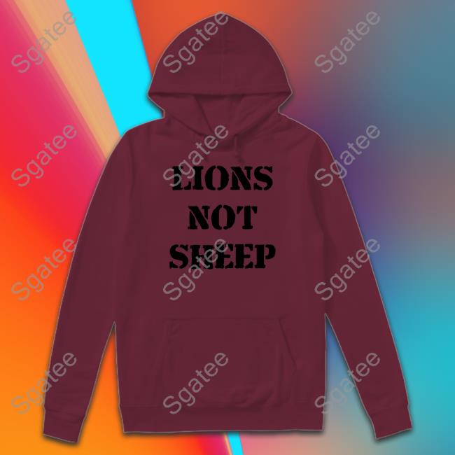 Lions Not Sheep T Shirt Audrie