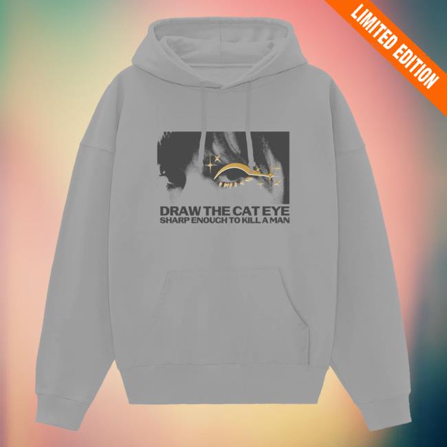 Officia Taylor Seift Swift Clothing Store Shop Draw The Cat Eye Sharp Enough To Kill A Man Hoodie Taylorswift