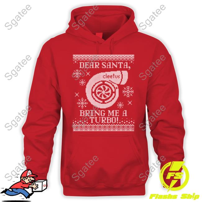 Cleetus Mcfarland Shop Dear Santa Bring Me A Turbo Sweater
