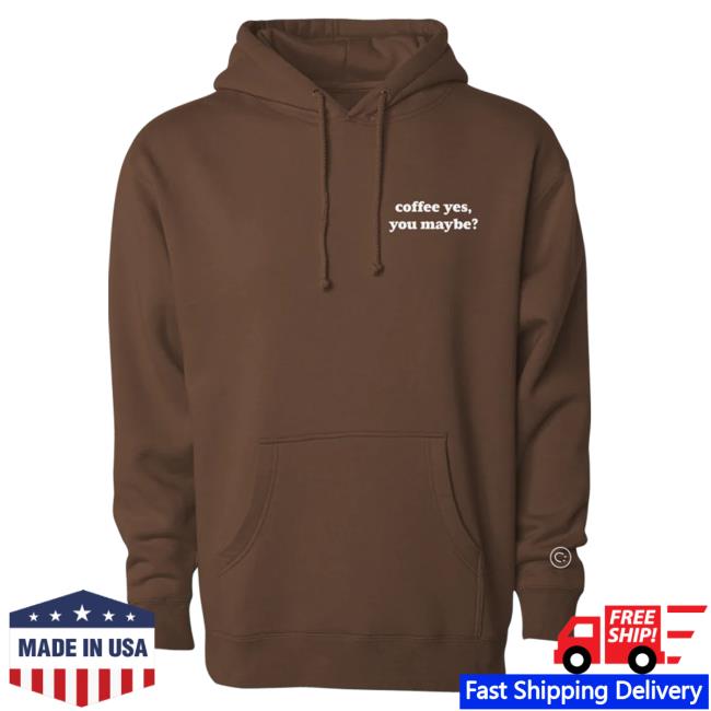 Official Charli D'Amelio Merch Store Charli D'Amelio Coffee Yes, You Maybe Hooded Sweatshirt Black Charli D'Amelio Apparel Clothing Shop CharliD'Amelio