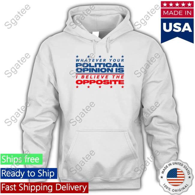 Political Opinion Shirt